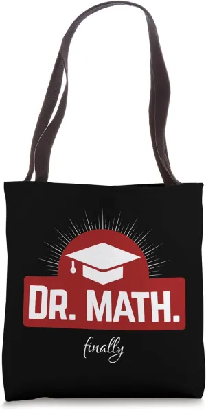 Dr. Math. finally - finally doctor's title Tote Bag